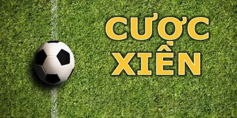 Cược xiên là gì Cách tính tiền khi chơi Cược xiên là gì