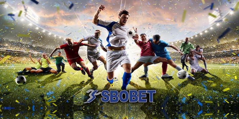 sbobet Ưu điểm khi chơi tại sbobet cùng kèo bóng đá